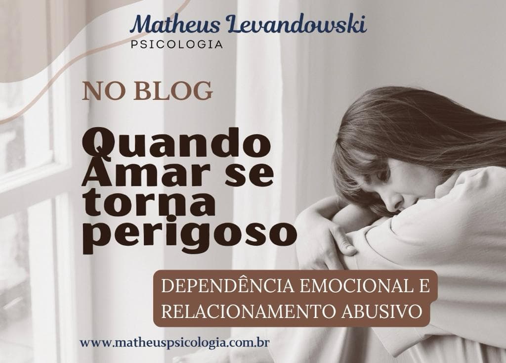 Quando Amar se Torna Perigoso: A Dependência Emocional em Relacionamentos Abusivos
